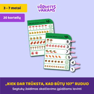 „Kiek dar trūksta, kad būtų 10?“ | Ruduo